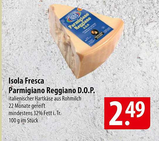 Isola Fresca Parmigiano Reggiano D.O.P.