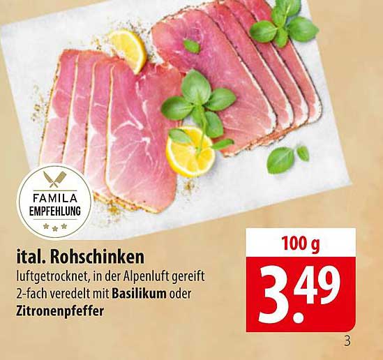 ital. Rohschinken – luftgetrocknet, in der Alpenluft gereift