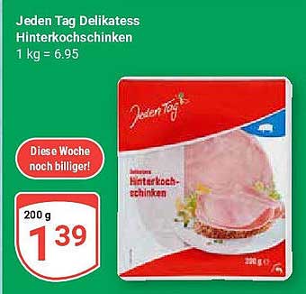 Jeden Tag Delikatess Hinterkochschinken 200 g