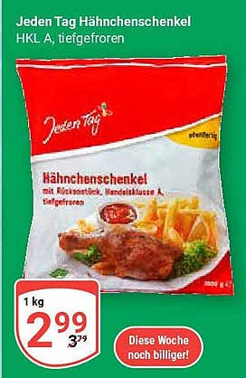 Jeden Tag Hähnchenschenkel HKL A, tiefgefroren