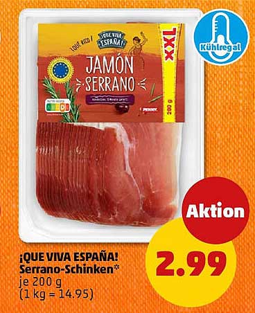 ¡QUE VIVA ESPAÑA! Serrano-Schinken* je 200 g