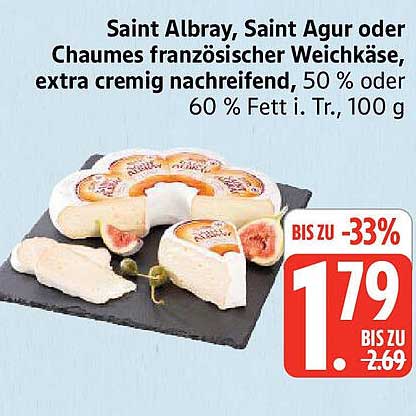 Saint Albray, Saint Agur oder Chaumes französischer Weichkäse, extra cremig nachreifend, 50 % oder 60 % Fett i. Tr., 100 g