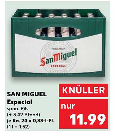 SAN MIGUEL Especial 24 x 0,33 l - Jetzt im Kaufland-Prospekt!