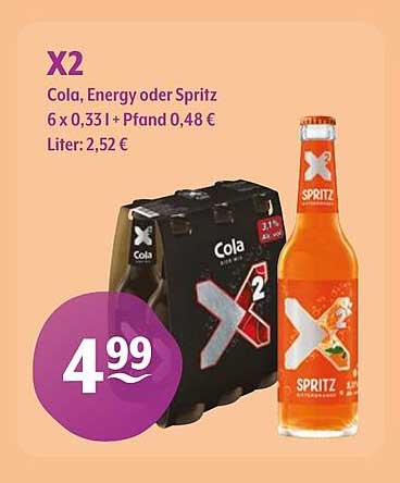 X2 Cola, Energy oder Spritz 6 x 0,33 l + Pfand 0,48 €