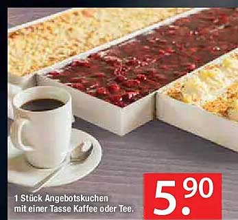 1 Stück Angebotstörtchen mit einer Tasse Kaffee oder Tee