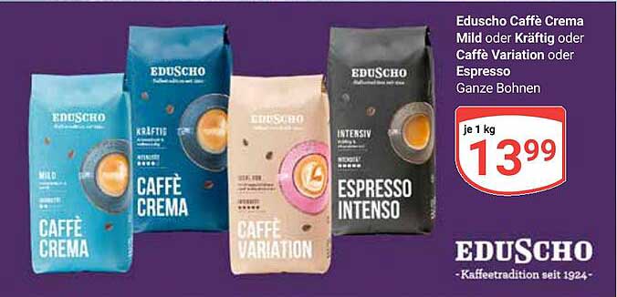 Eduscho Caffè Crema Mild oder Kräftig, Caffè Variation oder Espresso Ganze Bohnen