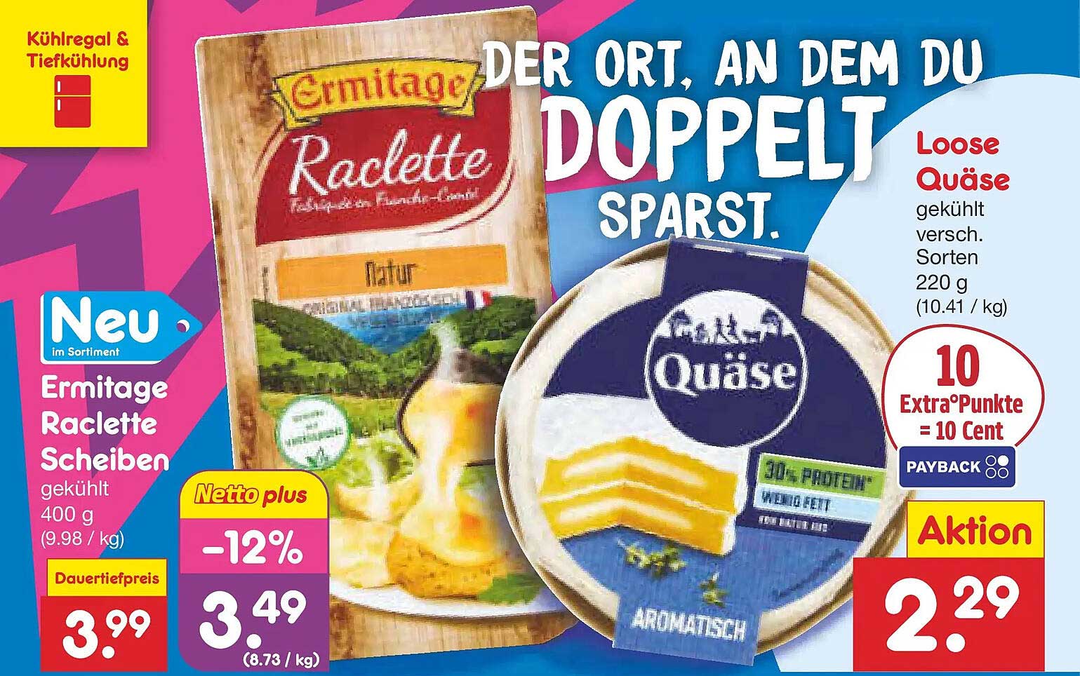 Ermitage Raclette Scheiben 400 g und Loose Quäse 220 g