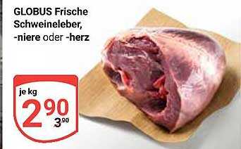 GLOBUS Frische Schweineleber, -niere oder -herz