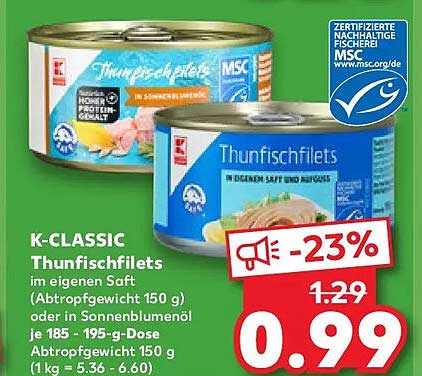 K-CLASSIC Thunischfilets im eigenen Saft oder in Sonnenblumenöl - 150 g