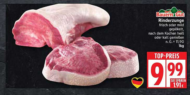 Rinderzunge frisch oder mild gepökelt, nach dem Kochen heiß oder kalt genießen