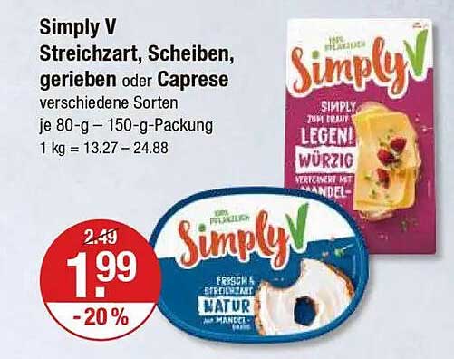Simply V Streichzart, Scheiben, gerieben oder Caprese verschiedene Sorten