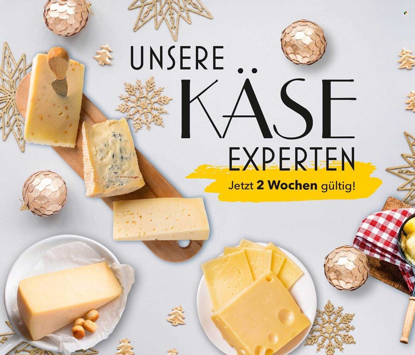 Unsere Käse Experten – Jetzt 2 Wochen gültig!