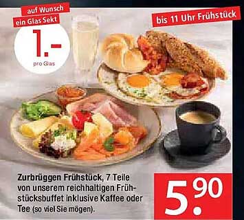 Zurbrüggen Frühstück, 7 Teile von unserem reichhaltigen Frühstücksbuffet inklusive Kaffee oder Tee