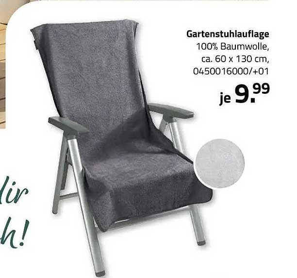Gartenstuhlauflage
100% Baumwolle,
ca. 60 x 130 cm,
0450016000/+01