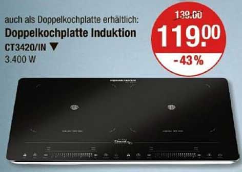 Doppelkochplatte Induktion CT3420/IN - 43% reduziert!