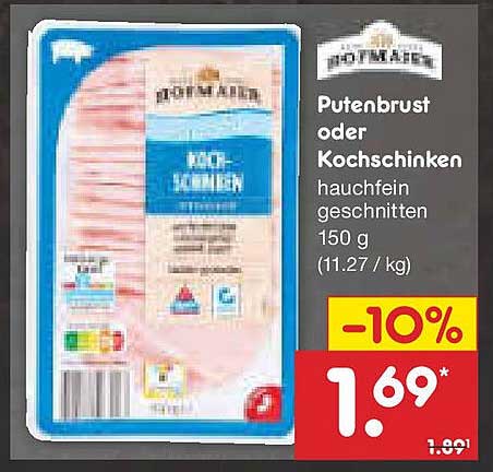 Putenbrust oder Kochschinken - hauchfein geschnitten 150 g