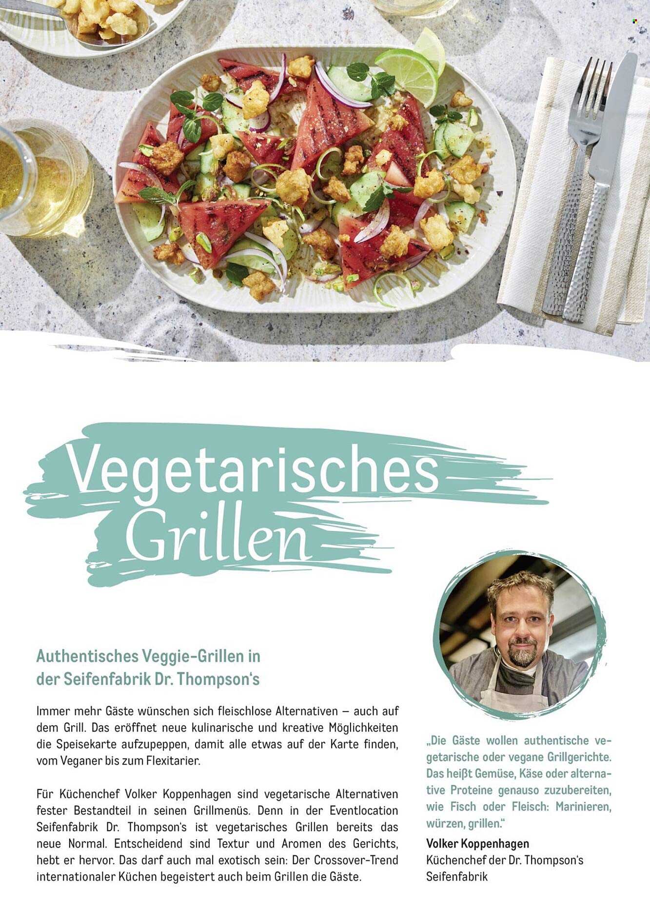 Vegetarisches Grillen in der Seifenfabrik Dr. Thompson's