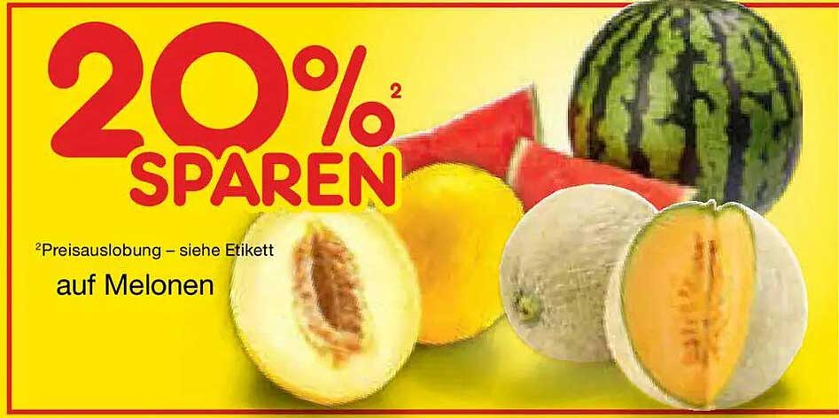 20% SPAREN auf Melonen
