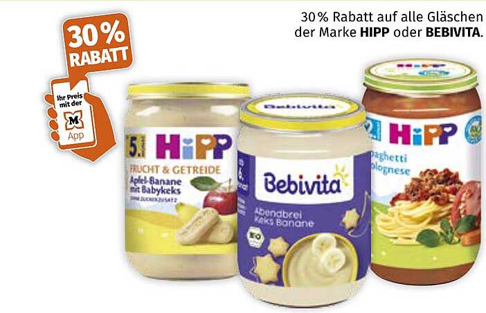 30% Rabatt auf alle Gläschen der Marke HIPP oder BEBIVITA.