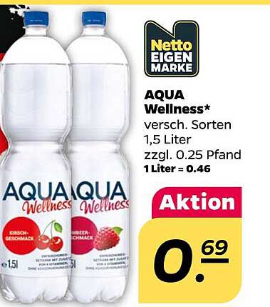 AQUA Wellness* versch. Sorten 1,5 Liter zzgl. 0.25 Pfand 1 Liter = 0.46