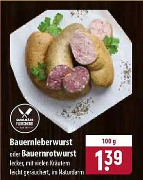 Bauernleberwurst oder Bauernmettwurst
