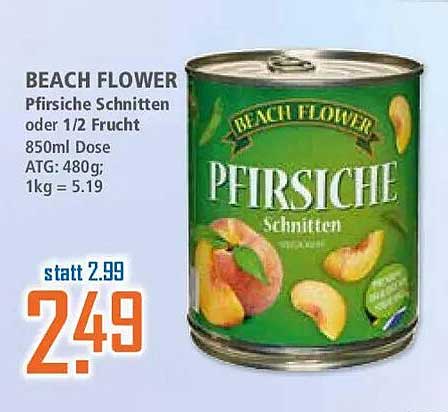 BEACH FLOWER Pfirsiche Schnitten oder 1/2 Frucht 850ml Dose ATG: 480g; 1kg = 5.19