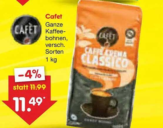 Cafet Ganze Kaffeebohnen, versch. Sorten 1 kg
