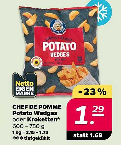 CHEF DE POMME Potato Wedges oder Kroketten* 600 - 750 g