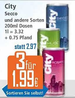 City Secco und andere Sorten 200ml Dosen 1l = 3.32 + 0.75 Pfand statt 2.97 3 für 1.99€ Sortieren Sie selbst!