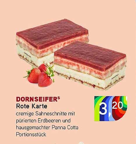 DORNS EIFERS Rote Karte cremige Sahneschnitte mit pürierten Erdbeeren und hausgemachter Panna Cotta Portionstück