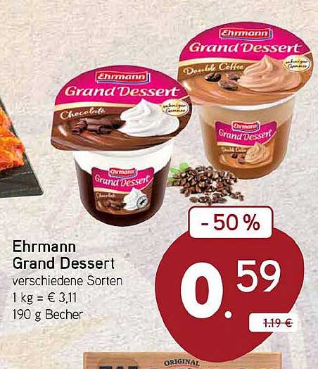 Ehrmann Grand Dessert verschiedene Sorten 1 kg = € 3,11 190 g Becher