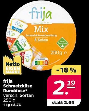frija Schmelzkäse Runddose* versch. Sorten 250 g 1kg = 8.76