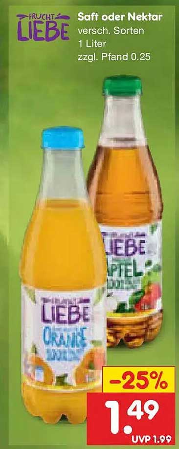 Frucht Liebe Saft oder Nektar versch. Sorten 1 Liter zzgl. Pfand 0.25