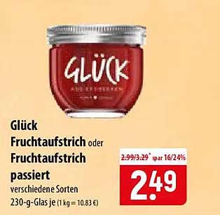 Glück Fruchtaufstrich oder Fruchtaufstrich passiert verschiedene Sorten 230-g-Glas (1 kg = 10.83 €)