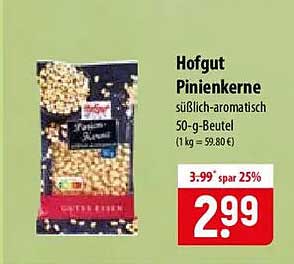 Hofgut Pinienkerne süßlich-aromatisch 50-g-Beutel (1 kg = 59.80 €)