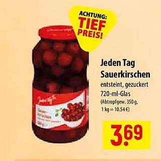 Jeden Tag Sauerkirschen