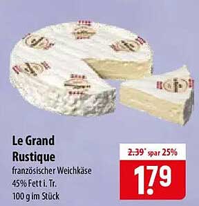 Le Grand Rustique französischer Weichkäse