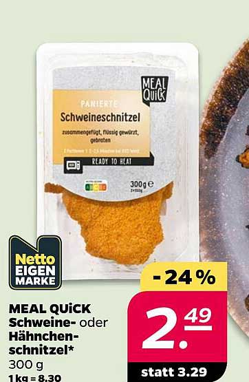 MEAL QUICK Schweine- oder Hähnchen-schnitzel* 300 g