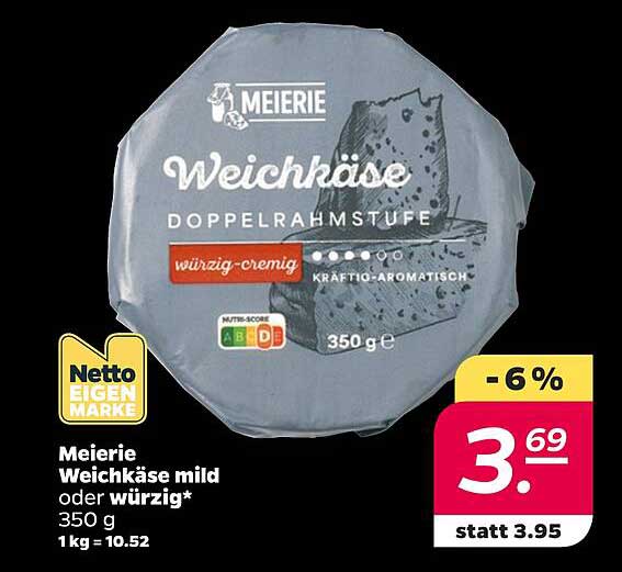 Meiere Weichkäse mild oder würzig* 350 g