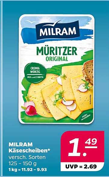 MILRAM Käsescheiben* versch. Sorten 125 - 150 g 1 kg = 11.92 - 9.93