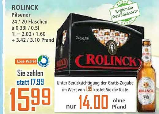 ROLINCK Pilsener 24 / 20 Flaschen à 0,33l / 0,5l 1l = 2.02 / 1.60 + 3.42 / 3.10 Pfand