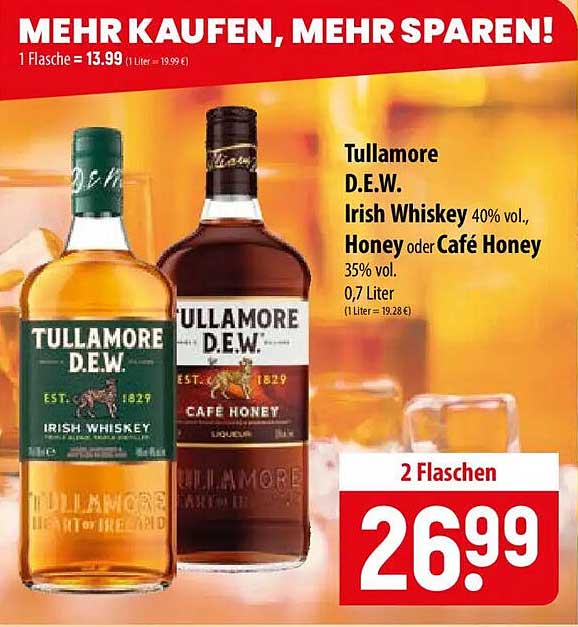 Tullamore D.E.W. Irish Whiskey 40% vol., Honey oder Café Honey 35% vol.