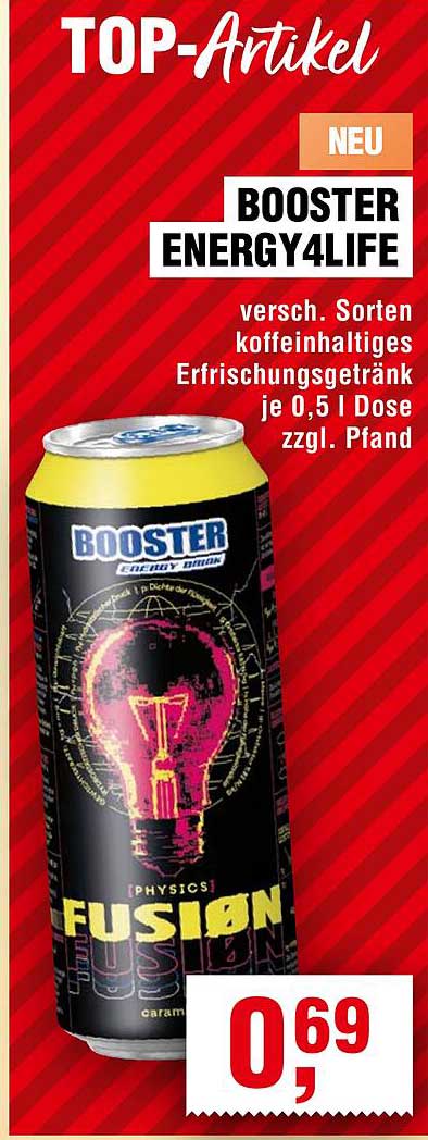 BOOSTER ENERGY4LIFE - Verschiedene Sorten koffeinhaltiges Erfrischungsgetränk je 0,5 l Dose zzgl. Pfand