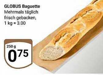 GLOBUS Baguette - Frisch gebacken für jeden Tag