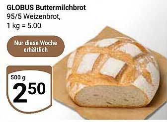 GLOBUS Buttermilchbrot 95/5 Weizenbrot, 1 kg = 5,00