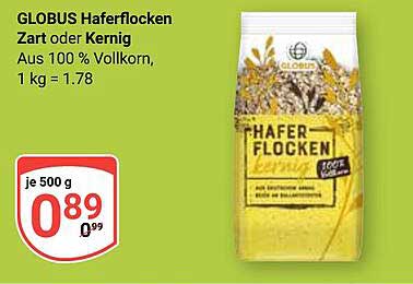 GLOBUS Haferflocken Zart oder Kernig - 500 g für nur 0,89 €