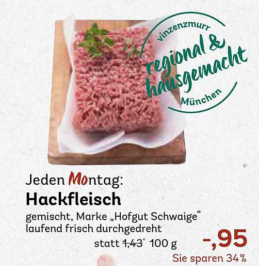 Hackfleisch gemischt, Marke 'Hofgut Schwaige', laufend frisch durchgedreht