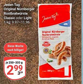 Jeden Tag Original Nürnberger Rostbratwürste Classic oder Light