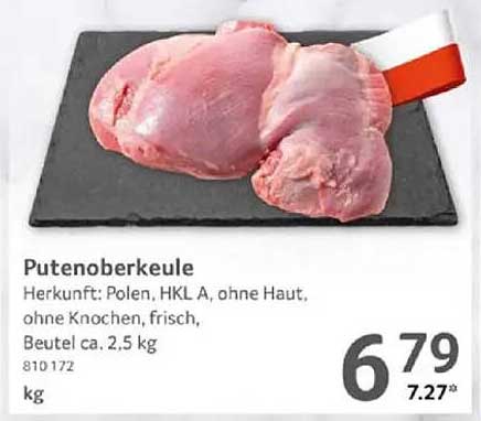 Putenoberkeule, Herkunft: Polen, HKL A, ohne Haut, ohne Knochen, frisch, Beutel ca. 2,5 kg