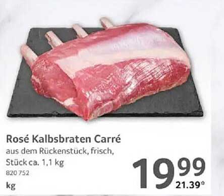 Rosé Kalbsbraten Carré aus dem Rückenstück, frisch, Stück ca. 1,1 kg